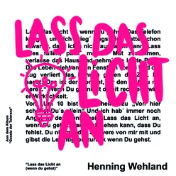 Lass das Licht an (wenn Du gehst)