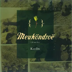 Meukondroe (If Not Us)