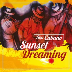 Son Cubano - Sunset Dreaming