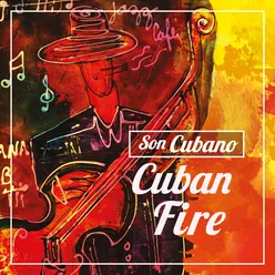 Son Cubano - Cuban Fire