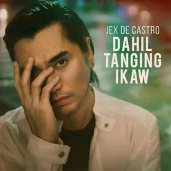 Dahil Tanging Ikaw
