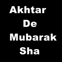 Akhtar De Mubarak Sha