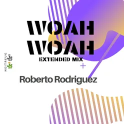 Woah Woah-Extended Mix