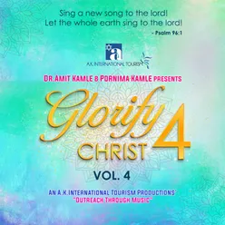 Glorify Christ, Vol. 4