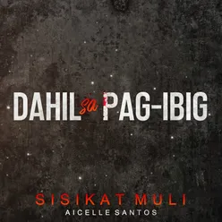 Sisikat Muli-Theme Song From "Dahil Sa Pag-Ibig"