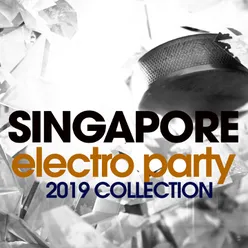 Singapore Electro Party 2019 Collection