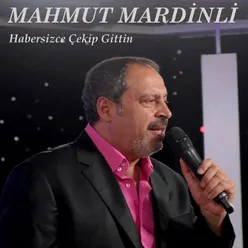 Habersizce Çekip Gittin