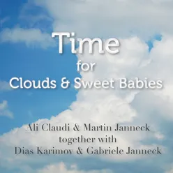 Time for Clouds & Sweet Babies