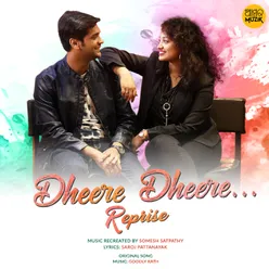 Dheere Dheere-Reprise Version