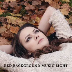 Red background music eight