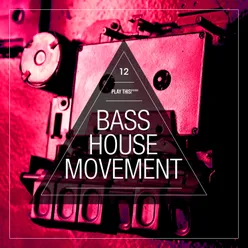 Bass House Movement, Vol. 12