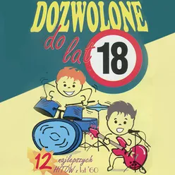 Dozwolone do 18-tu lat