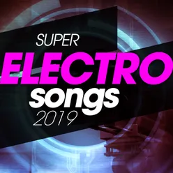 Super Electro Songs 2019