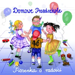 Domowe Przedszkole-Piosenka o radości