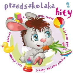 Przedszkolaka hity, cz. 2