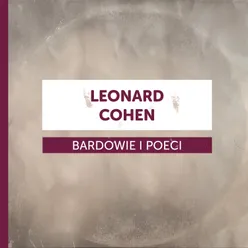 Bardowie i poeci - Leonard Cohen