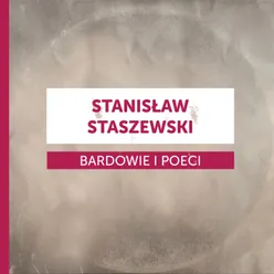 Bardowie i poeci - Stanisław Staszewski