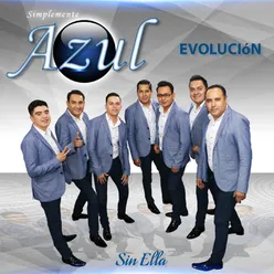 Sin Ella-Evolución