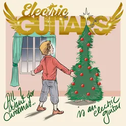 All I Want for Christmas Is an Electric Guitar-Rock Version