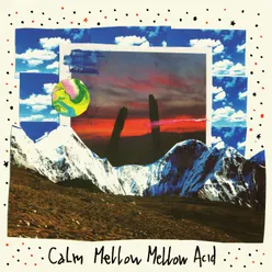 Mellow Mellow Sadness-Calm Mellow Mellow Acid Remix