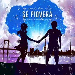 Se pioverà-Weathering with you Theme