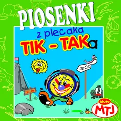 Piosenki z plecaka Tik-Taka