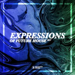Expressions of Future House, Vol. 17