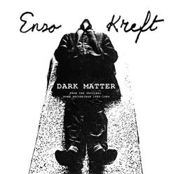 Dark Matter-From the Home Recordings 1983-1984