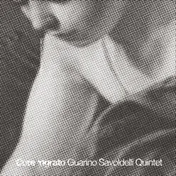 Core 'ngrato-Guarino-savoldelli quintet