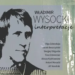 Włodzimierz wysocki - interpretacje-Live