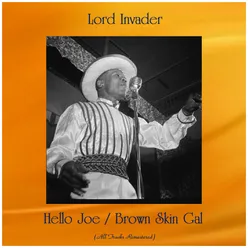 Hello Joe / Brown Skin Gal-Remastered 2019