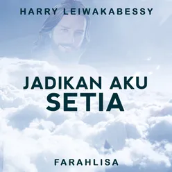 Jadikan Aku Setia