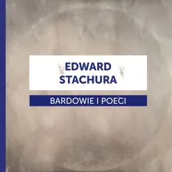 Bardowie i poeci-Edward Stachura
