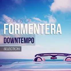 Sounds Of Formentera Downtempo Selection