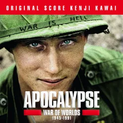 Apocalypse War of Worlds 1945 - 1991-Music from the Original TV Series by Isabelle Clarke and Daniel Costelle