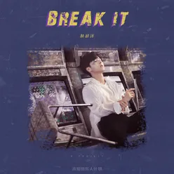 Break It-X未知音乐人计划