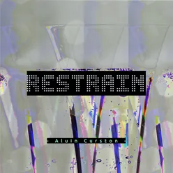 Restrain