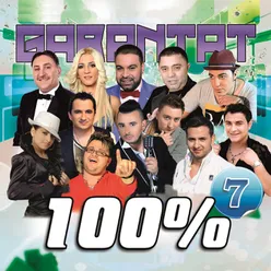 Garantat 100%, Vol. 7