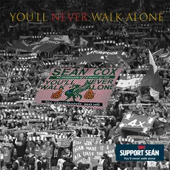 You'll Never Walk Alone-A Song for Seán Cox