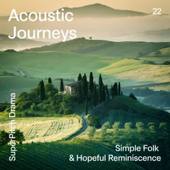 Acoustic Journeys-Simple Folk & Hopeful Reminiscence