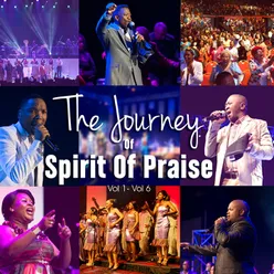 The Journey of Spirit of Praise, Vol. 1 - Vol. 6-Live