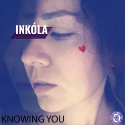 Knowing You