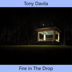 Fire in The Drop