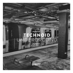 Technoid Underground, Vol. 6