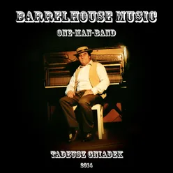 Barrelhouse Music One-Man-Band