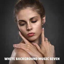 White background music seven