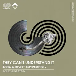 They Can't Understand It-Louie Vega Remix