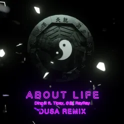 About Life-Dusa Remix