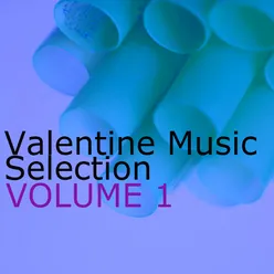 Valentine Music Selection, Vol. 1