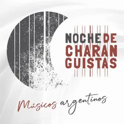 Noche de Charanguistas-Músicos Argentinos